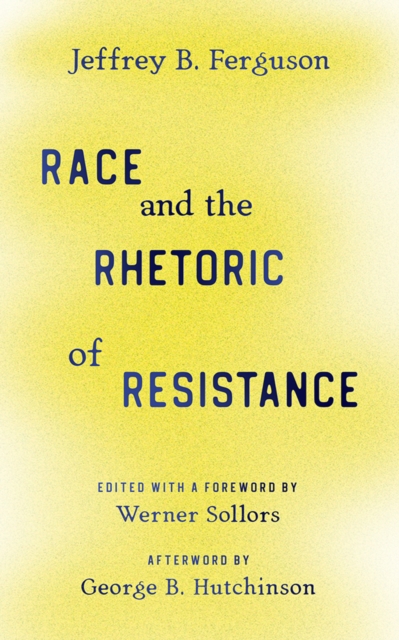 Race and the Rhetoric of Resistance, PDF eBook