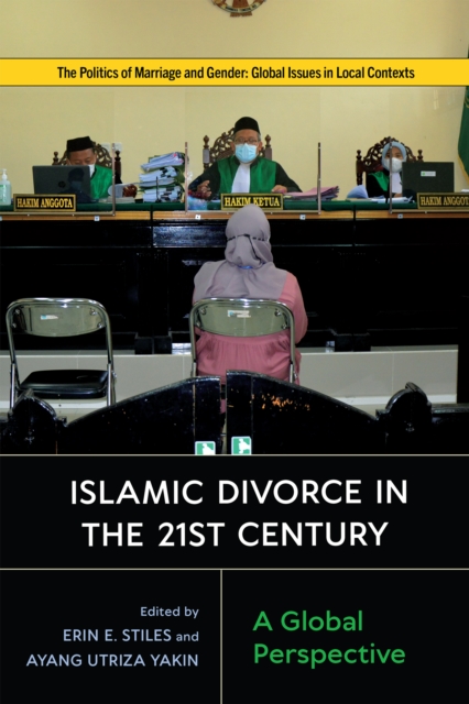 Islamic Divorce in the Twenty-First Century : A Global Perspective, PDF eBook