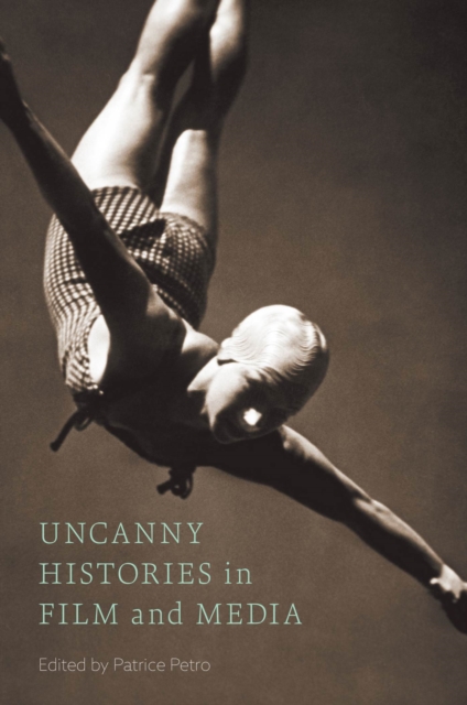 Uncanny Histories in Film and Media, Hardback Book
