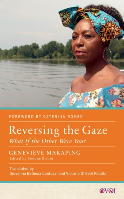 Reversing the Gaze : What If the Other Were You?, Paperback / softback Book