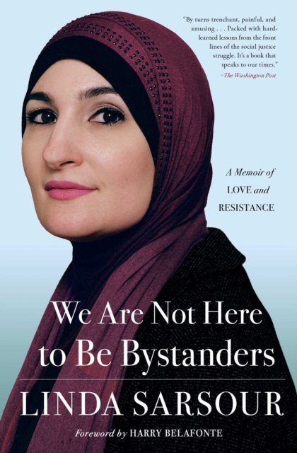 We Are Not Here to Be Bystanders : A Memoir of Love and Resistance, EPUB eBook