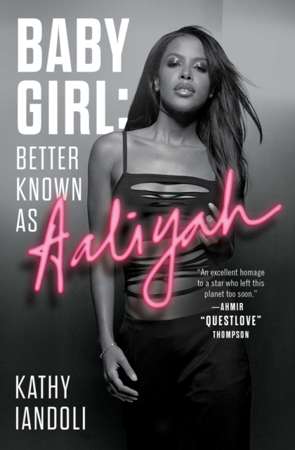 Baby Girl: Better Known as Aaliyah, EPUB eBook