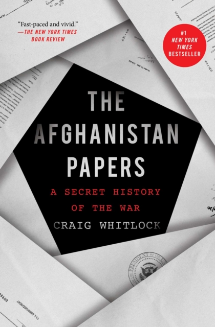 The Afghanistan Papers : A Secret History of the War, Paperback / softback Book