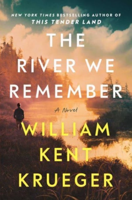 The River We Remember : A Novel, Hardback Book