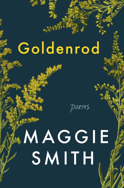 Goldenrod : Poems, Hardback Book