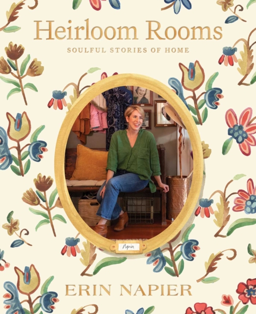Heirloom Rooms : Soulful Stories of Home, EPUB eBook