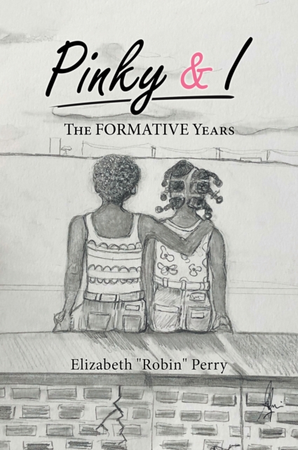 Pinky & I : The Formative Years, EPUB eBook