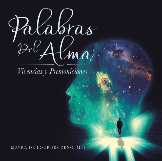 Palabras Del Alma : Vivencias Y Premoniciones, EPUB eBook