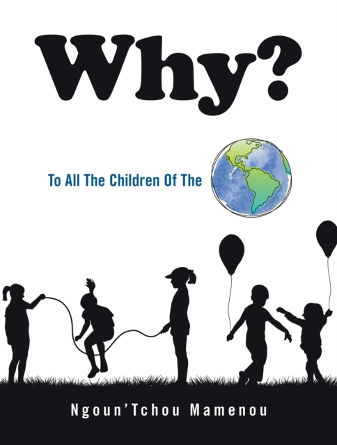 Why? : To All the Children of the World, EPUB eBook