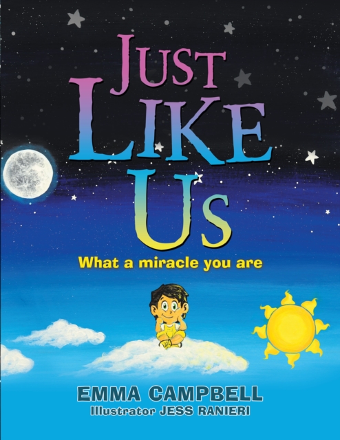 Just Like Us : What a Miracle You Are, EPUB eBook