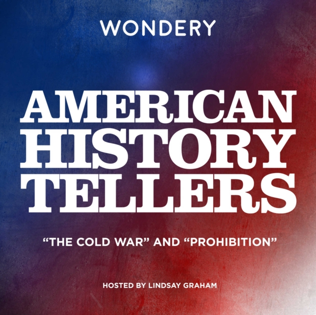 American History Tellers: "The Cold War" and "Prohibition", eAudiobook MP3 eaudioBook
