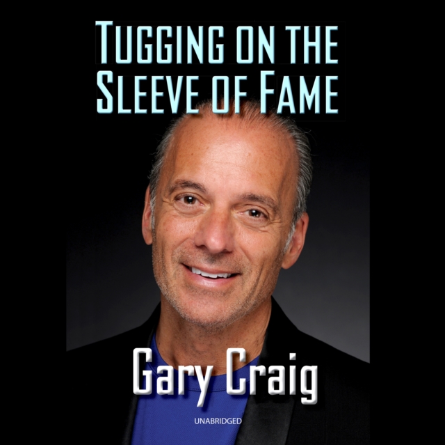 Tugging on the Sleeve of Fame, eAudiobook MP3 eaudioBook