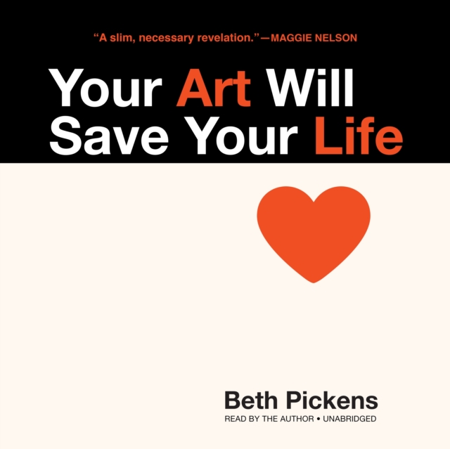 Your Art Will Save Your Life, eAudiobook MP3 eaudioBook