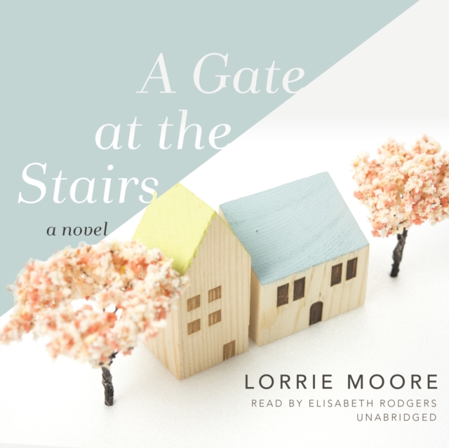 A Gate at the Stairs, eAudiobook MP3 eaudioBook