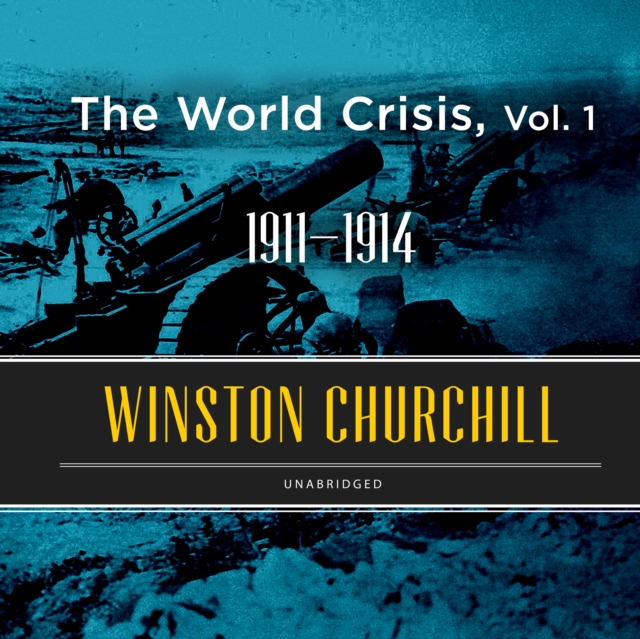 The World Crisis, Vol. 1, eAudiobook MP3 eaudioBook