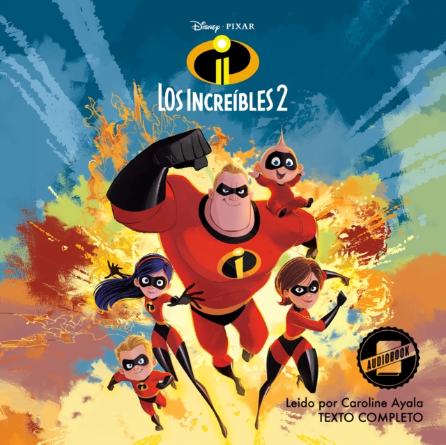 The Incredibles 2 (Spanish Edition), eAudiobook MP3 eaudioBook