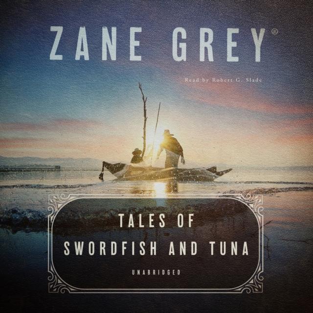 Tales of Swordfish and Tuna, eAudiobook MP3 eaudioBook