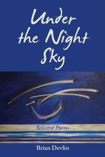 Under the Night Sky : Selected Poems, EPUB eBook