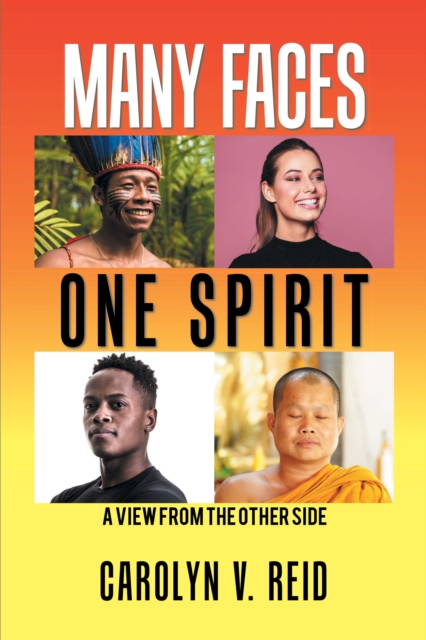 Many Faces One Spirit : A View from the Other Side, EPUB eBook