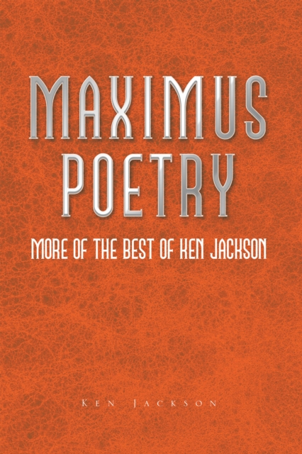 Maximus Poetry : More of the Best of Ken Jackson, EPUB eBook