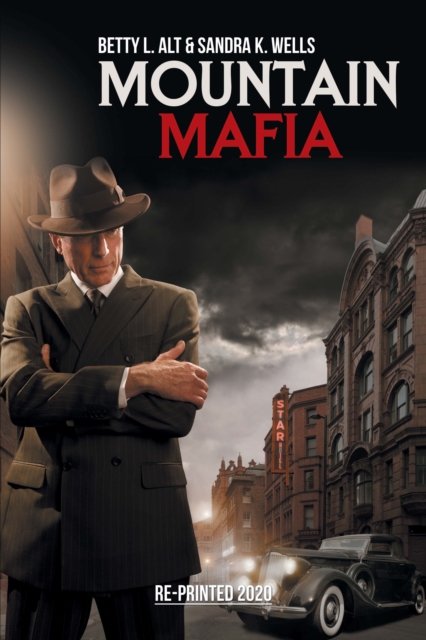 Mountain Mafia : Organized Crime in the Rockies, EPUB eBook