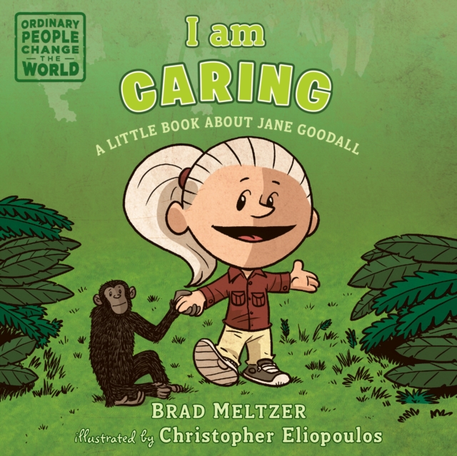I am Caring : A Little Book about Jane Goodall, Board book Book