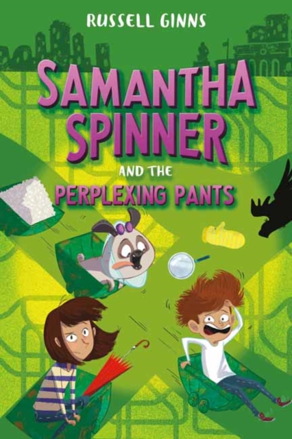 Samantha Spinner and the Perplexing Pants, Hardback Book