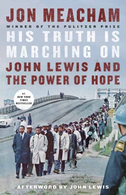 His Truth Is Marching On : John Lewis and the Power of Hope, Paperback / softback Book