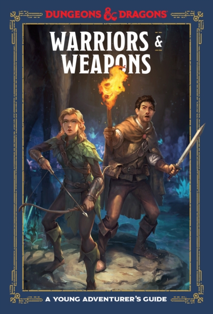 Warriors and Weapons : An Adventurer's Guide, Hardback Book