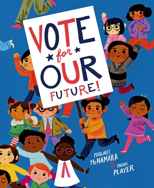Vote for Our Future!, Hardback Book