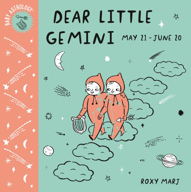 Baby Astrology: Dear Little Gemini, Board book Book