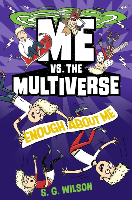 Me vs. the Multiverse: Enough About Me, Hardback Book