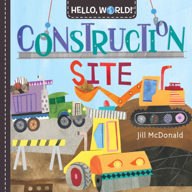 Hello, World! Construction Site, Board book Book