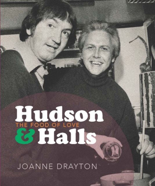 Hudson & Halls : The food of love, Paperback / softback Book