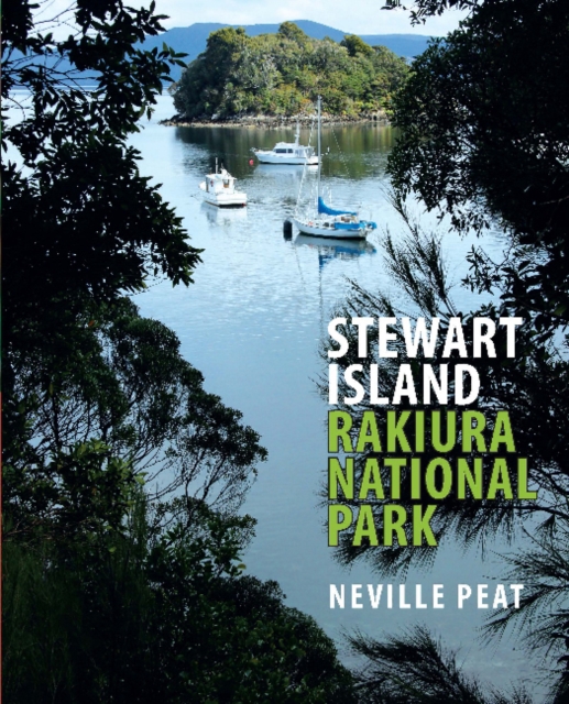 Stewart Island : Rakiura National Park, Paperback / softback Book