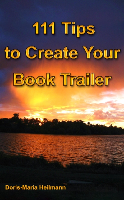 111 Tips to Create Your Book Trailer, EPUB eBook
