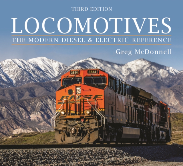 Locomotives : The Modern Diesel and Electric Reference, Paperback / softback Book