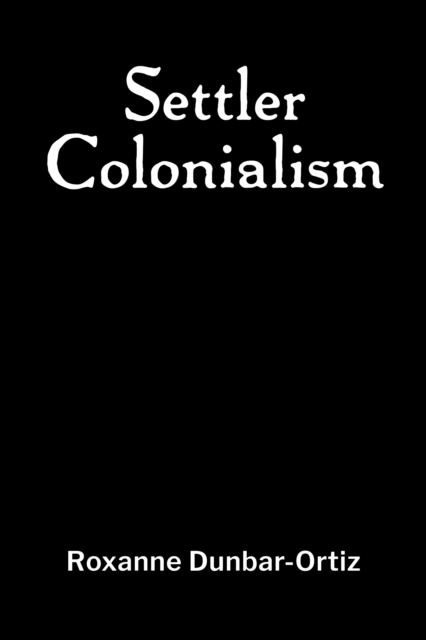 Settler Colonialism, Paperback / softback Book