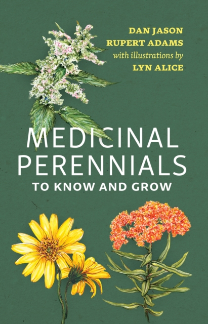 Medicinal Perennials to Know and Grow, Paperback / softback Book