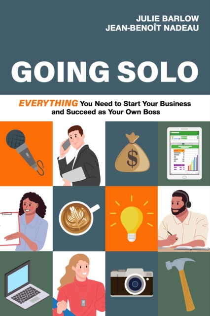 Going Solo : Everything You Need to Start Your Business and Succeed as Your Own Boss, EPUB eBook