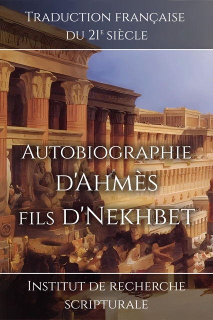 Autobiographie d'Ahmes fils d'Nekhbet, EPUB eBook