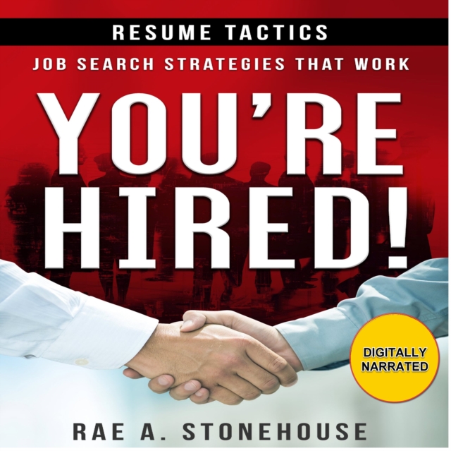 You're Hired! Resume Tactics : Job Search Strategies That Work, eAudiobook MP3 eaudioBook