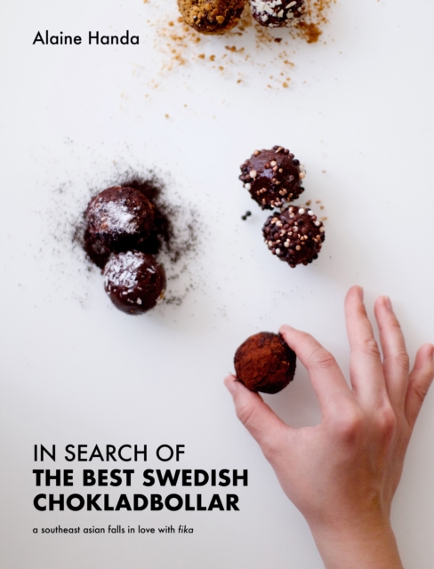 In Search of the Best Swedish Chokladbollar: A Southeast Asian Falls In Love With Fika, EPUB eBook