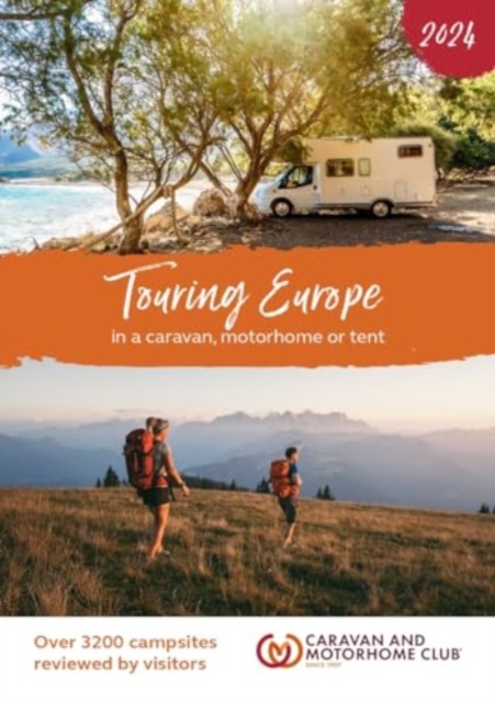 Touring Europe 2024 : In a caravan, motorhome or tent, Paperback / softback Book