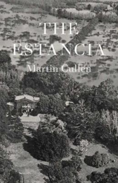 The Estancia, Hardback Book