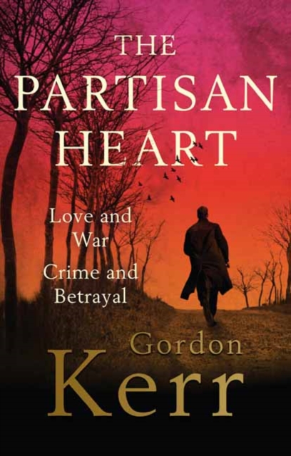 The Partisan Heart, Paperback / softback Book