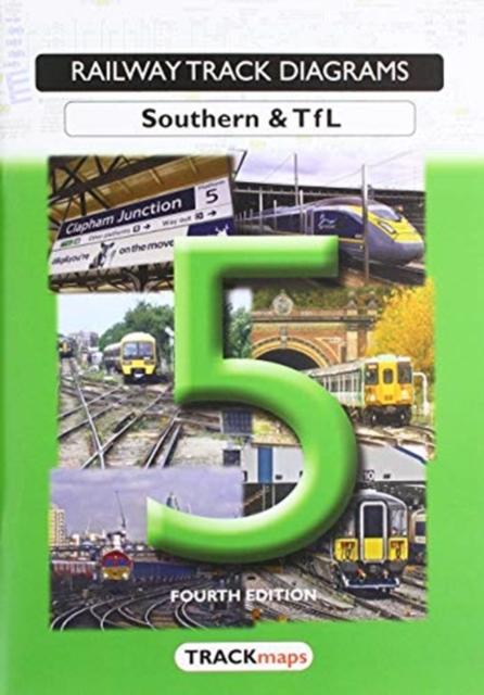 Railway Track Diagrams, Book 5 - Southern & TfL, Paperback / softback Book