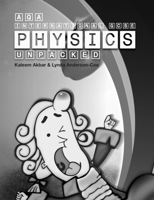 AQA International GCSE Physics Unpacked : Black and White Version, Paperback / softback Book