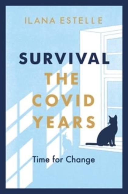 Survival : The Covid Years, Paperback / softback Book