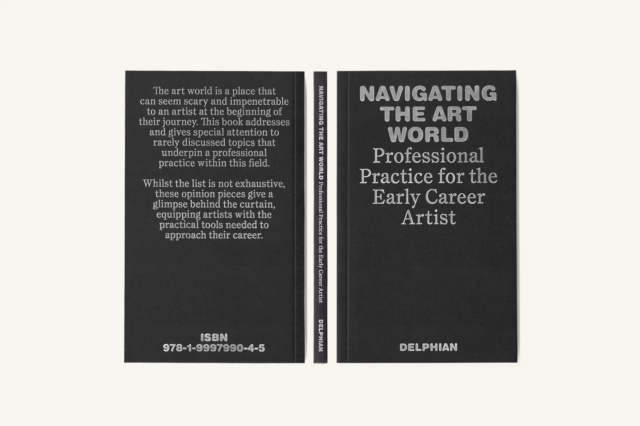 Navigating the Art World : Professional Practice for the Early Career Artist, Paperback / softback Book